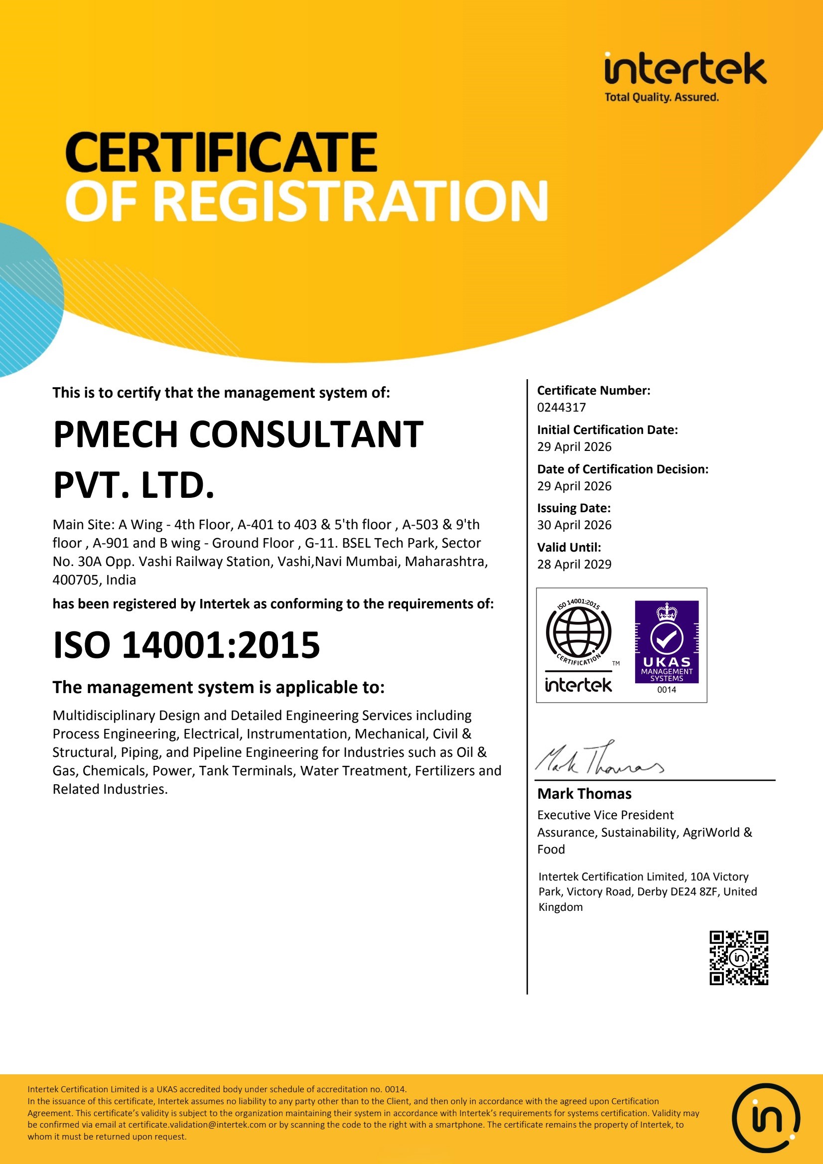 This is certify that the Environmental Management System of
                PMECH CONSULTANT PVT. LTD. PMECH SOFTECH has been assessed and
                found to conform to the requirments of ISO 9001:2015.